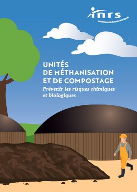 Unités de méthanisation et de compostage. Prévenir les risques chimiques et biologiques